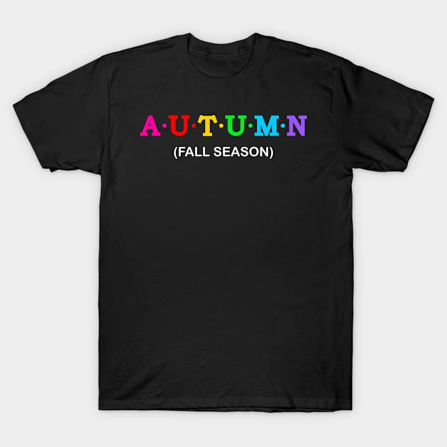 Autumn  - Fall Season. T-Shirt by Koolstudio